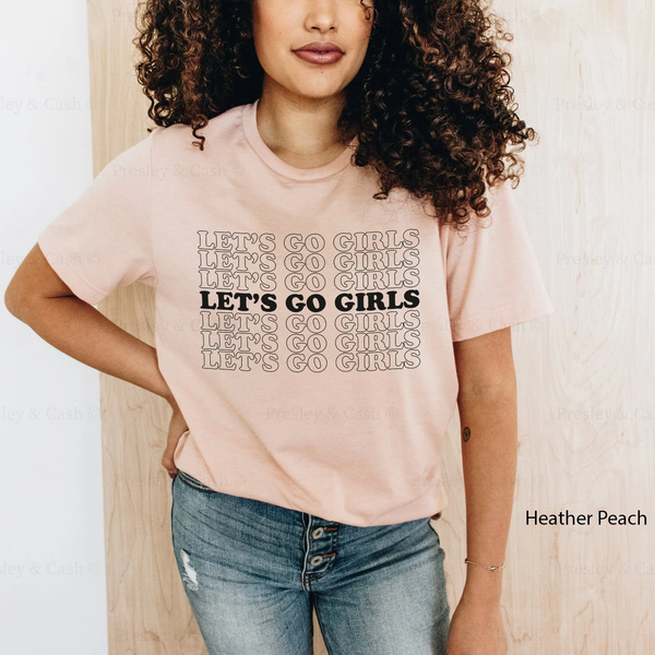 Let's Go Girls Shirt