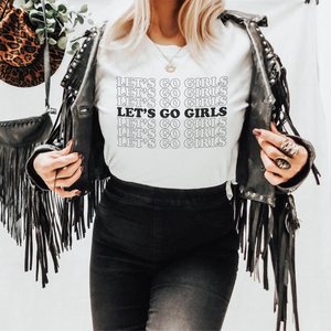 Let's Go Girls Shirt