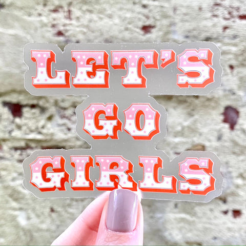 Let's Go Girls Sticker